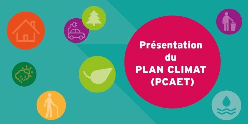 Présentation du Plan Climat Energie Territorial (PCAET)