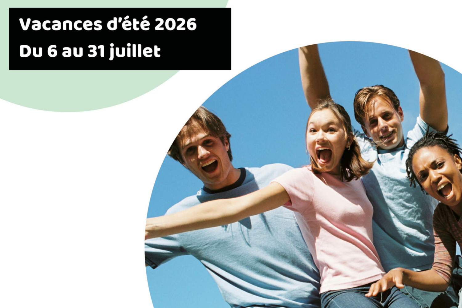 Vacances d’été 2026 : le plein d’activités pour vos ados !