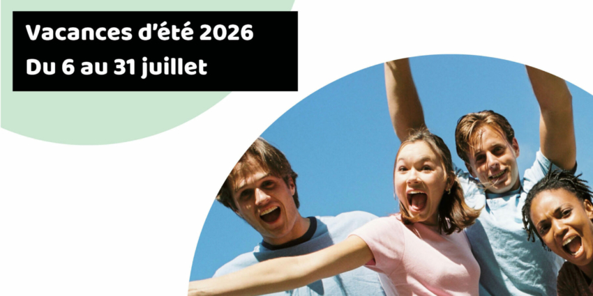 Vacances d’été 2026 : le plein d’activités pour vos ados !
