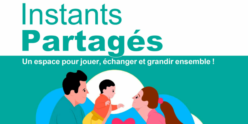 Instants Partagés – Temps d&rsquo;accueil parents-enfants (0-6 ans)