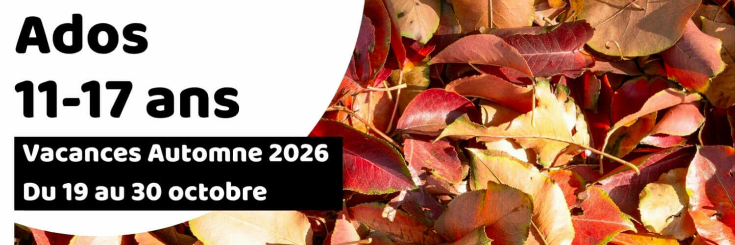 Vacances d’automne : le plein d’aventures et de frissons pour les 11-17 ans !